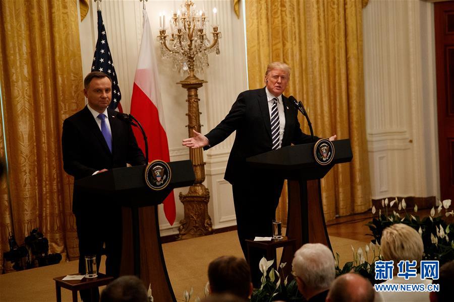 （国际）（4）特朗普称会“认真考虑”在波兰设立美军永久基地的提议